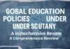 Global Education Policies Under Scrutiny: A Comprehensive Review Global Education Policies Under Scrutiny: A Comprehensive Review