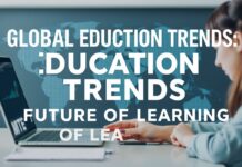 Global Education Trends: Navigating the Future of Learning Global Education Trends: Navigating the Future of Learning