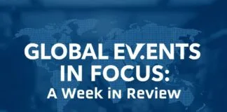 Global Events in Focus: A Week in Review Global Events in Focus: A Week in Review