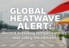 Global Heatwave Alert: Record-Breaking Temperatures and Safety Measures Global Heatwave Alert: Record-Breaking Temperatures and Safety Measures