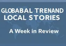 Global Trends and Local Stories: A Week in Review Global Trends and Local Stories: A Week in Review