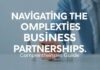 Navigating the Complexities of Modern Business Partnerships: A Comprehensive Guide Navigating the Complexities of Modern Business Partnerships: A Comprehensive Guide