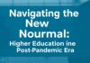 Navigating the New Normal: Higher Education in the Post-Pandemic Era Navigating the New Normal: Higher Education in the Post-Pandemic Era