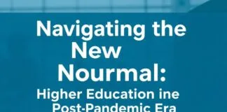 Navigating the New Normal: Higher Education in the Post-Pandemic Era Navigating the New Normal: Higher Education in the Post-Pandemic Era