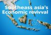 Southeast Asia’s Economic Resurgence: A Closer Look at Indonesia’s Growth and Investment Opportunities Southeast Asia's Economic Revival: An In-Depth Examination of Indonesia's Growth and Investment Prospects