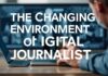 The Evolving Landscape of Digital Journalism: Trends and Transformations The Changing Environment of Digital Journalism: Trends and Changes