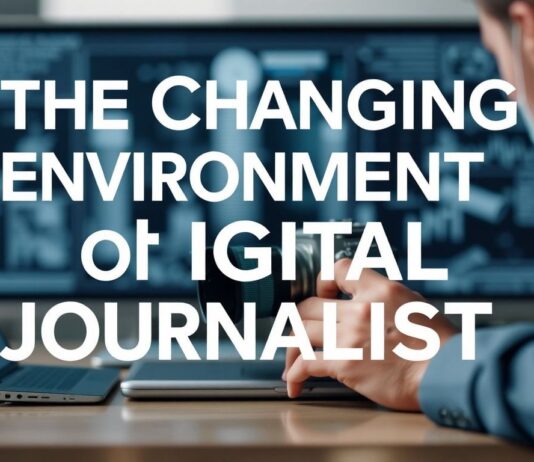 The Evolving Landscape of Digital Journalism: Trends and Transformations The Changing Environment of Digital Journalism: Trends and Changes