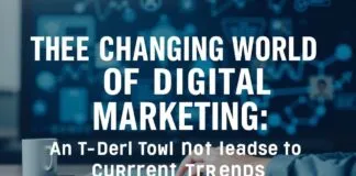 The Evolving Landscape of Digital Marketing: A Deep Dive into Current Trends The Changing World of Digital Marketing: An In-Depth Look at Current Trends