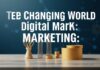 The Evolving Landscape of Digital Marketing: Trends and Tools for 2023 The Changing World of Digital Marketing: Patterns and Instruments for 2023