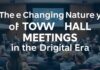The Evolving Landscape of Town Hall Meetings in the Digital Age The Changing Nature of Town Hall Meetings in the Digital Era