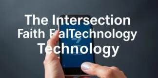 The Intersection of Faith and Technology: How Apps Are Changing Religious Practices The Intersection of Faith and Technology: How Apps Are Transforming Religious Practices