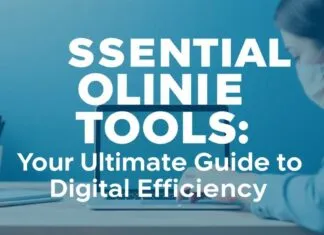 Essential Online Tools: Your Ultimate Guide to Digital Efficiency Essential Online Tools: Your Ultimate Guide to Digital Efficiency