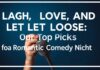 Laugh, Love, and Let Loose: Our Top Picks for Romantic Comedy Night Laugh, Love, and Let Loose: Our Top Picks for a Romantic Comedy Night